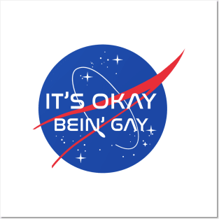 IT'S OKAY BEIN' GAY Posters and Art